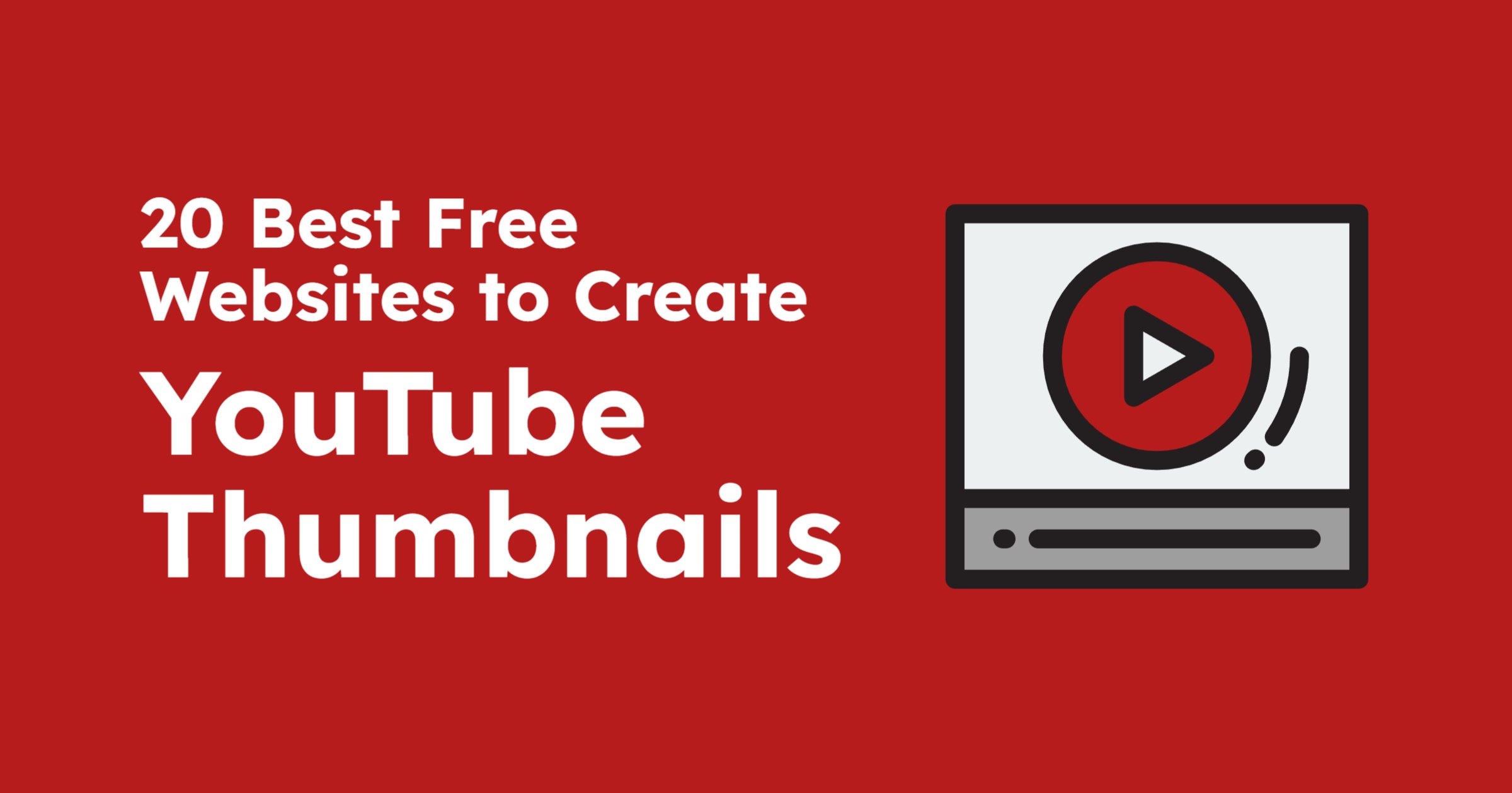 20 Best Free Websites to Create YouTube Thumbnails — Stand Out Instantly