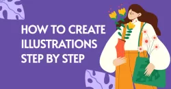 How to Create Illustrations Step by Step Template